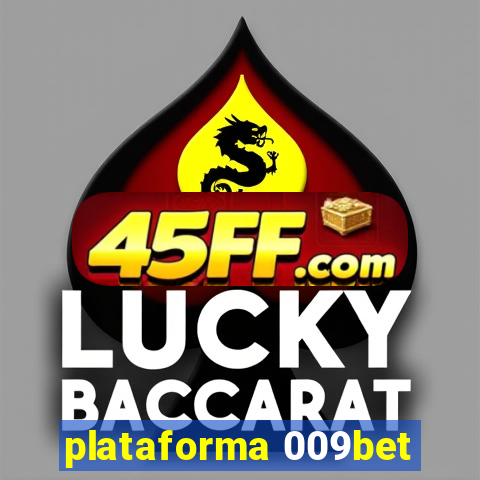 plataforma 009bet